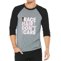 Race Hair Don't Care Drag Car Racing Funny 3/4 Sleeve Shirt | Artistshot