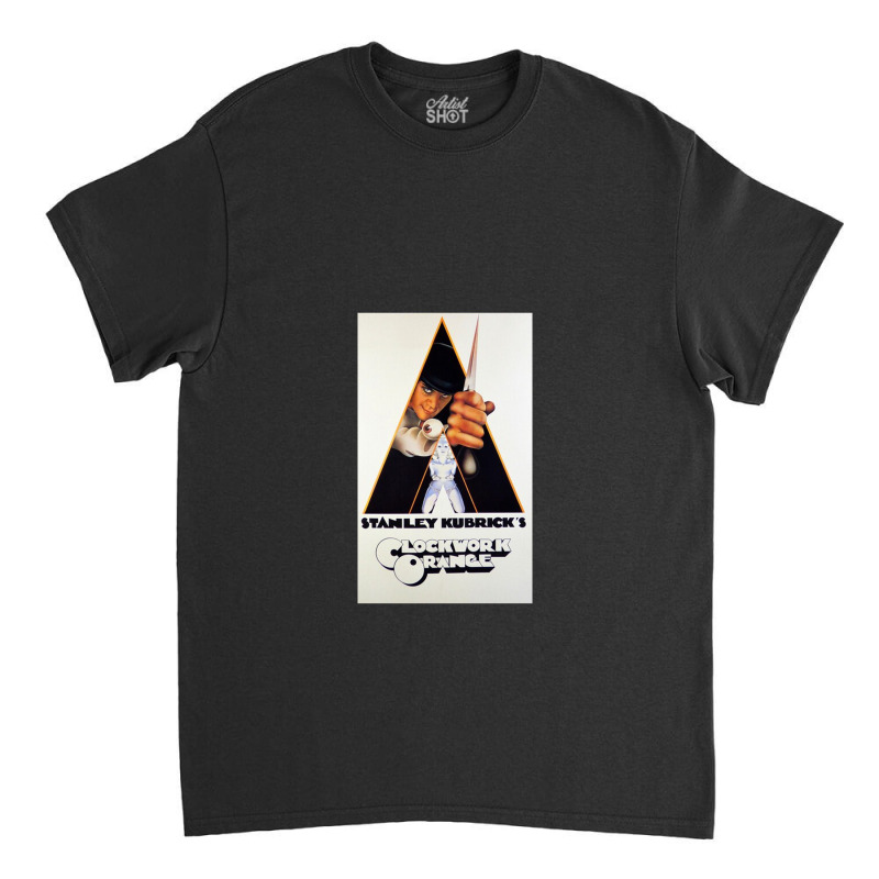 Stanley Kubrick´s Clockwork Orange Poster Classic T-shirt by bclnoah | Artistshot