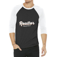 Realtor   Any Questions Real Estate Agent Tee Realtor 3/4 Sleeve Shirt | Artistshot