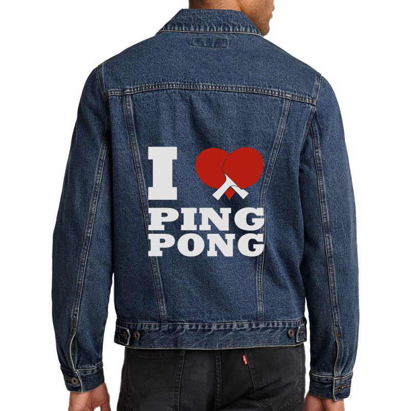 I Love Ping Pong, Ping Pong Lover Men Denim Jacket by kumenolak | Artistshot